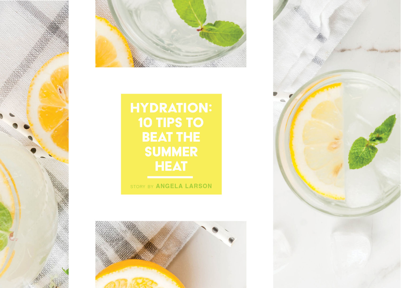 Hydration: 10 Tips To Beat The Summer Heat